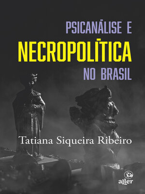 cover image of Psicanálise e necropolítica no Brasil